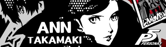 Persona 5 / Persona 5 Royal - Ann Takamaki Lovers Confidant Gift Guide