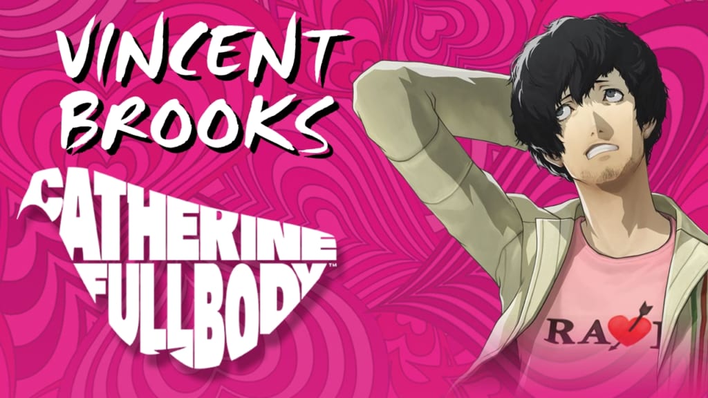 Catherine: Full Body - Vincent Brooks