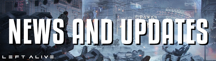 Left Alive - News and Updates Banner