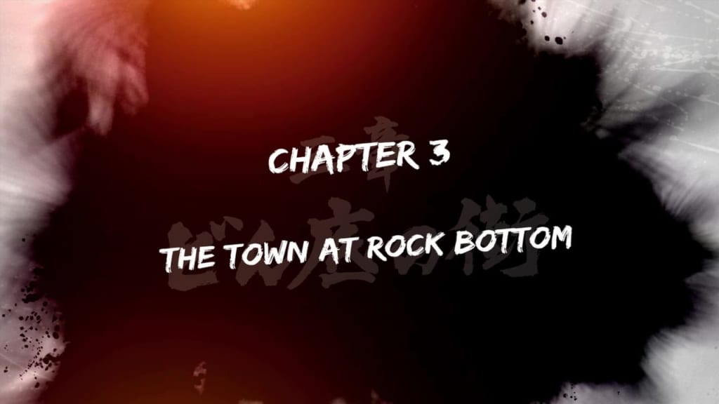 Yakuza: Like a Dragon - Chapter 3: The Town at Rock Bottom Walkthrough