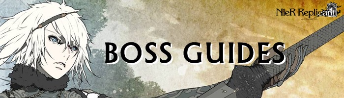 NieR Replicant Remaster - Boss Guides