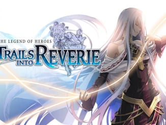 The Legend of Heroes: Trails into Reverie - Walkthrough and Guide