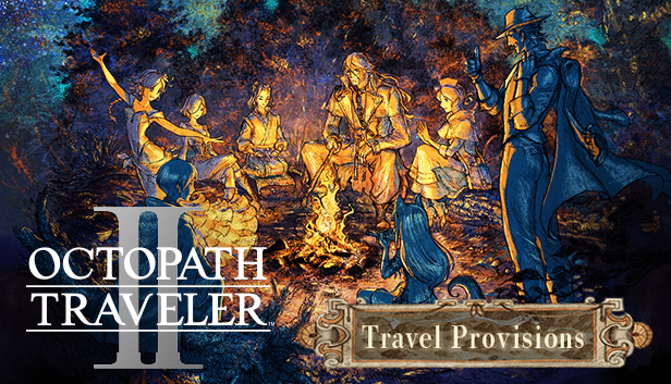 Octopath Traveler II 2 - Digital Edition Travel Provisions Bonus Content