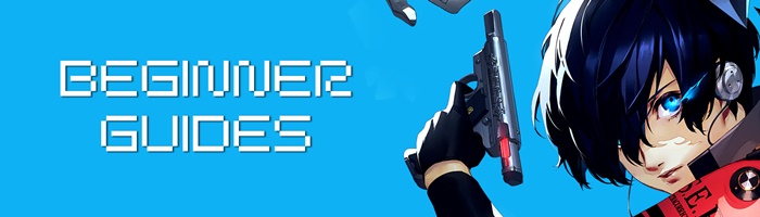Persona 3 Reload - Beginner Guides (Basic Information and DLC Information)